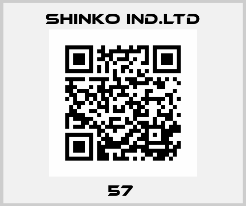 57  SHINKO IND. LTD.