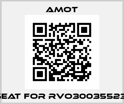 Seat for RVO300355231 Amot