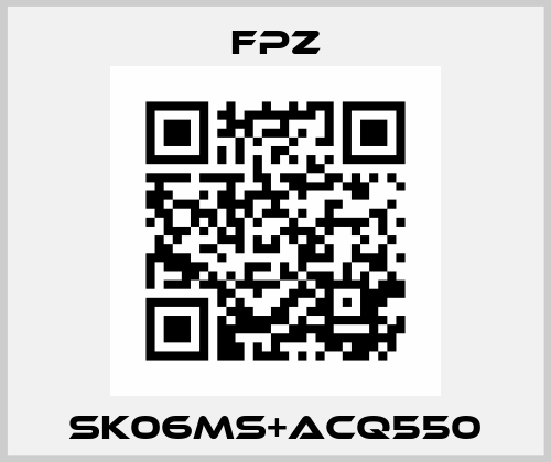 SK06MS+ACQ550 Fpz