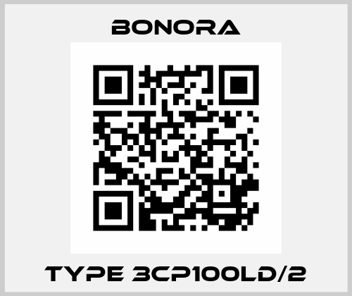 TYPE 3CP100LD/2 Bonora