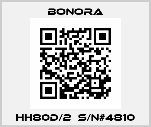 HH80D/2  S/N#4810 Bonora