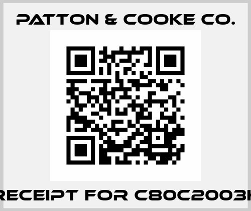 receipt for C80C2003H Patton & Cooke Co.