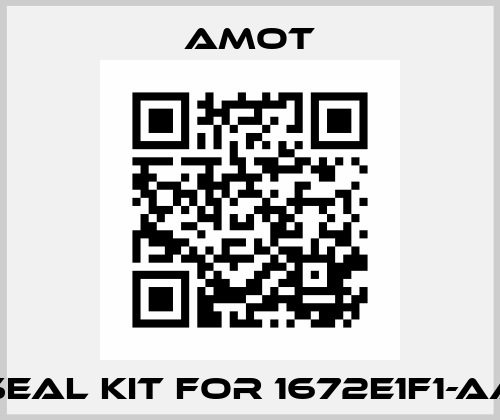 Seal kit for 1672E1F1-AA Amot