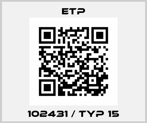 102431 / Typ 15 Etp