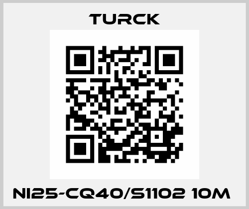 NI25-CQ40/S1102 10M  Turck